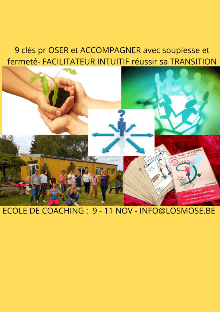 école de coaching holistique L'Osmose: intuitive corps coeur esprit, théâtrale et créative Brabant wallon spiritualité